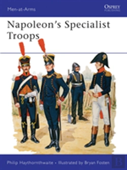 Bertrand.pt - Napoleon'S Specialist Troops