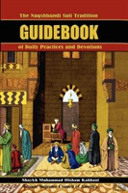 Bertrand.pt - Naqshbandi Sufi Tradition Guidebook Of Daily Practices And Devotions
