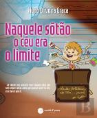 Naquele Sótão o Céu era o Limite