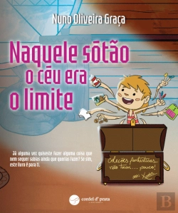 Bertrand.pt - Naquele Sótão o Céu era o Limite