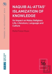 Naquib Al-Attas' Islamization Of Knowledge
