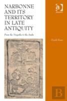 Narbonne And Its Territory In Late Antiquity