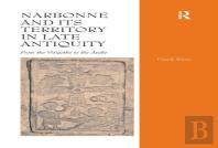 Narbonne And Its Territory In Late Antiquity