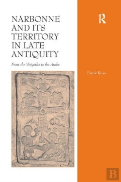 Bertrand.pt - Narbonne And Its Territory In Late Antiquity