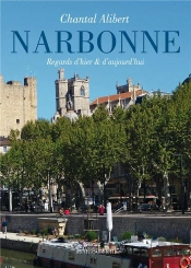 Narbonne Regards D'Hier Et D'Aujourd'Hui
