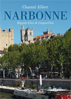 Bertrand.pt - Narbonne Regards D'Hier Et D'Aujourd'Hui