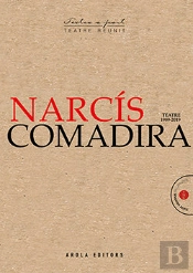 Narcis Comadira, Teatre (1989-2019)