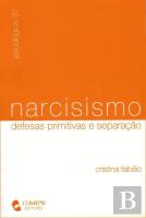 Narcisismo, Defesas Primitivas e Separação