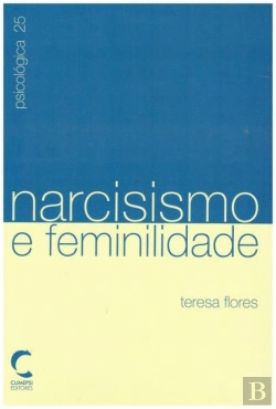 Bertrand.pt - Narcisismo e Feminilidade