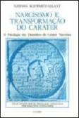 Narcisismo e Transformação do Caráter