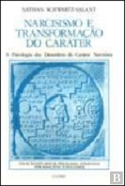 Bertrand.pt - Narcisismo e Transformação do Caráter