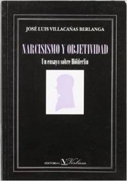 Bertrand.pt - Narcisismo Y Objetividad, Un Ensayo Sobre Hölderlin