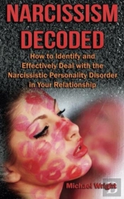 Narcissism Decoded