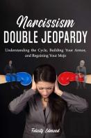 Narcissism Double Jeopardy