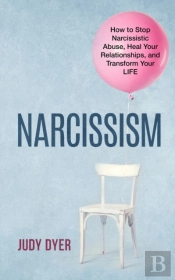 Narcissism: How To Stop Narcissistic Abu