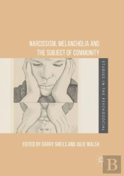 Narcissism, Melancholia And The Subject Of Community