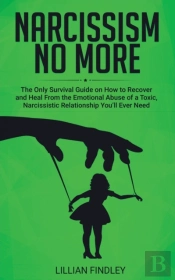 Narcissism No More: The Only Guide On Ho