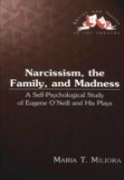 Narcissism, The Family, And Madness