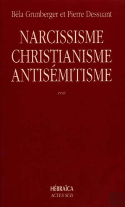 Bertrand.pt - Narcissisme, Christianisme Et Antisémitisme