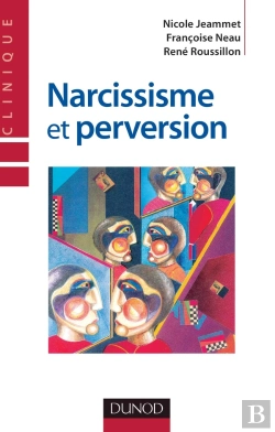 Bertrand.pt - Narcissisme Et Perversion