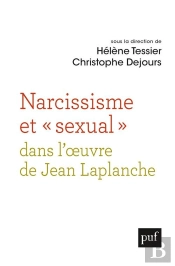Narcissisme Et 'Sexual'  Dans L'Oeuvre De Jean Laplanche