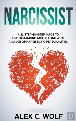 Bertrand.pt - Narcissist: A 21 Step-By-Step Guide To U