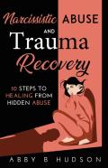 Narcissistic Abuse And Trauma Recovery