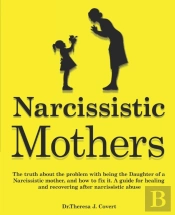 Narcissistic Mothers