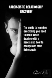 Narcissistic Relationship Recovery: The