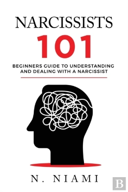 Bertrand.pt - Narcissists 101 - Beginners Guide To Understanding And Dealing With A Narcissist