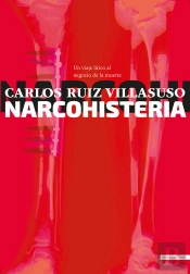 Narcohisteria