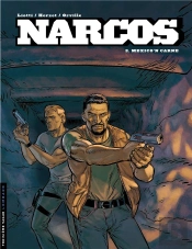 Narcos Tome 3 ; Mexico'N Carne