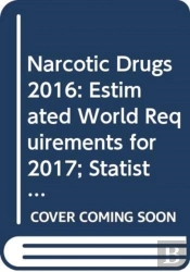 Narcotic Drugs 2016 (English/French/Spanish Edition)