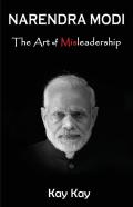 Narendra Modi - The Art Of Misleadership