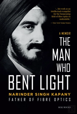 Bertrand.pt - Narinder Singh Kapany: The Man Who Bent Light