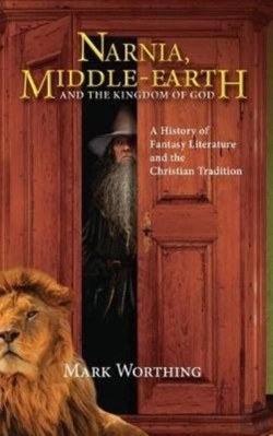 Bertrand.pt - Narnia, Middle-Earth And The Kingdom Of God