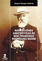 Narraciones Anecdóticas De Don Francisco Rodríguez Marín