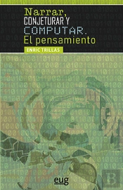Narrar, Conjeturar Y Computar. El Pensamiento