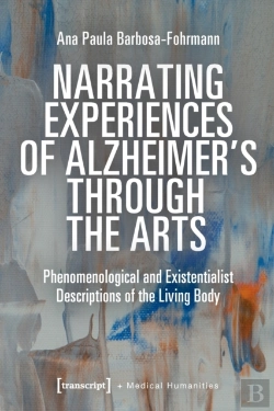 Bertrand.pt - Narrating Experiences Of Alzheimer'S Through The Arts