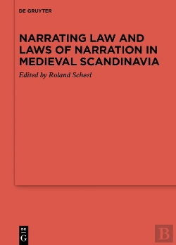 Bertrand.pt - Narrating Law And Laws Of Narration In Medieval Scandinavia