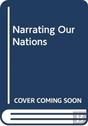 Narrating Our Nations