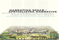 Narrating Space / Spatializing Narrative