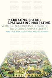 Narrating Space / Spatializing Narrative
