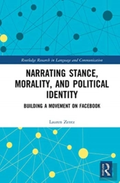 Narrating Stance, Morality, And Political Identity