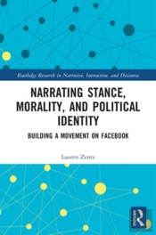 Narrating Stance, Morality, And Political Identity