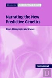 Narrating The New Predictive Genetics