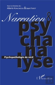 Narration & Psychanalyse ; Psychopathologie Du Récit