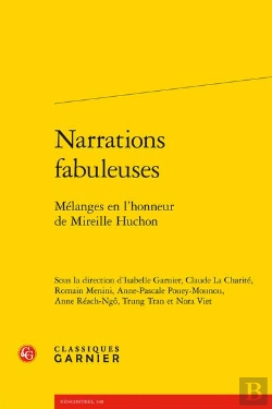 Bertrand.pt - Narrations Fabuleuses - Melanges En L'Honneur De Mireille Huchon