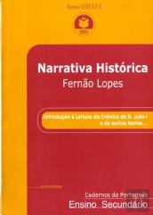 Narrativa Histórica - Fernão Lopes - Introdução à Leitura da Crónica de D. João I e de Outros Textos