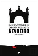Narrativa Póstuma de um Cadáver Afogado em Nevoeiro